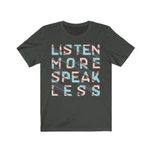 Load image into Gallery viewer, Listen More Speak Less - Yaze Jeans

