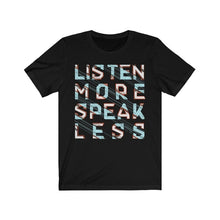 Load image into Gallery viewer, Listen More Speak Less - Yaze Jeans
